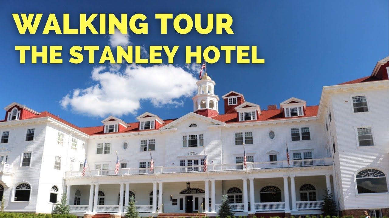 stanley hotel walking tour
