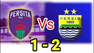 🛑 PERSITA VS PERSIB BANDUNG # 1 - 2