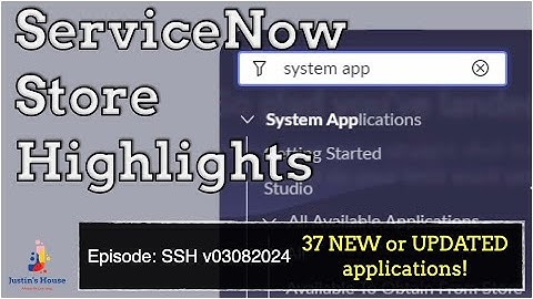 ServiceNow Store Highlights (SSH) v03082024