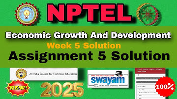 Economic Growth And Development Week 5 Assignment 5 Solution 2025 #nptel #week5