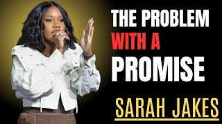 THE PROBLEM WITH A PROMISE|| THE BEST POWER FUL MOTIVATIONAL SPEECH SARAH JAKES