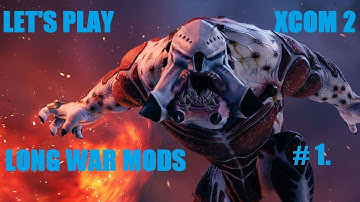 A SiC Play: XCOM 2 - Long War - S01E01: Operation Gate Crasher