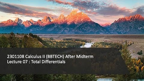 2301108 : Total Differentials and the Second Derivative Test