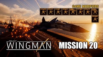 Mission 20: Presidia (Mercenary), All Modifiers On | PW-MK.1, No Flares | Project Wingman