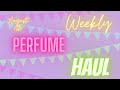 Weekly Perfume Haul // Fragrances I Have Added To My Collection