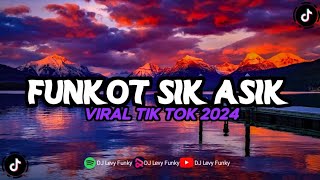 Dj Funkot Slow  Sik Asik Awal Pertama Jumpa Denganmu Virall Tik Tok 2024 