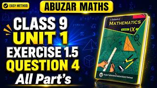 Class 9 Maths Unit 1 Exercise 1.5 Question 4 All Parts Peshawar Board KPK @abuzarmaths