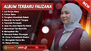 FAUZANA - LAI KAIYO BANA LAGU MINANG TERBARU FULL ALBUM TERPOPULER 2024 VIRAL TIKTOK