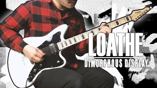 LOATHE | DIMORPHOUS DISPLAY (SubZero Rogue VI Baritone guitar cover)