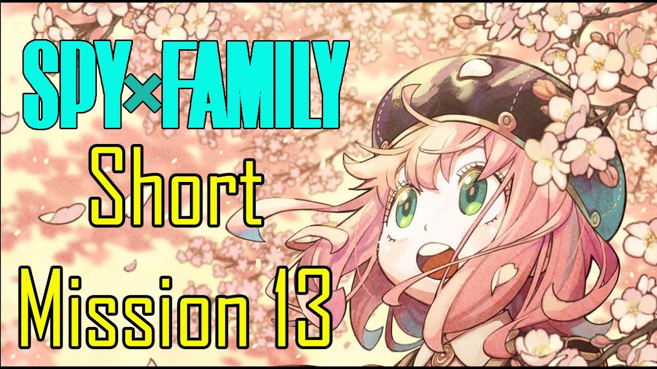 Spy x Family: (Manga) Short Mission 13 Discussion - YouTube Spy x Family: (Manga) Short Mission 13 Discussion - YouTube