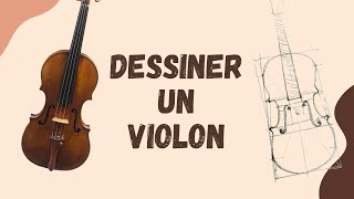 Comment dessiner un violon ?