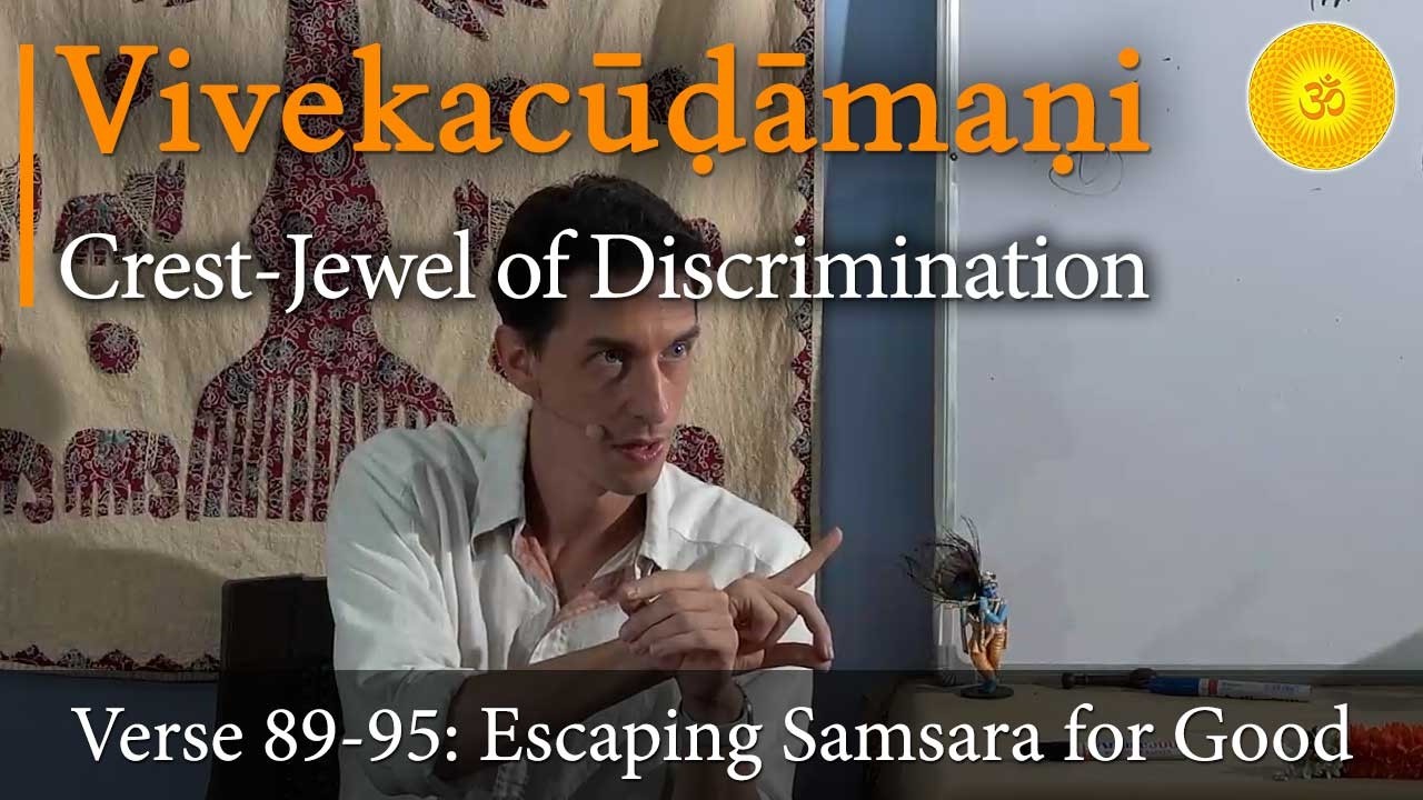 How Billions of Lifetimes of Karma Can Vanish in One Moment | Vivekachudamani – Verse 89-95
