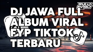 DJ JAWA TERBARU 2025 FULL BASS || DJ JAWA FULL ALBUM TERBARU 2025 PART 1