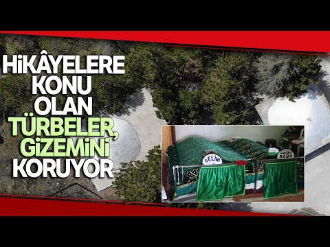 Hasan Baba ve Haydar Baba Türbeleri, Ziyaretçiler Tarafından İlgi Çekiyor