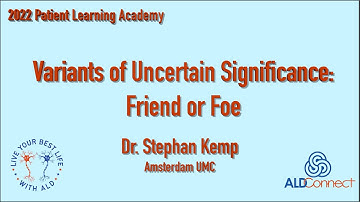 Variants of Uncertain Significance: Friend or Foe – Dr. Stephan Kemp