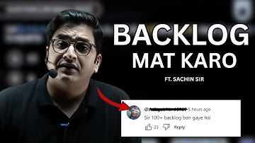 MOTIVATION Chaiye ?🤨 BACKLOG se pareshan ?🥶 Gyan ki baat Sachin Sir ke sath #sachinsir #pw