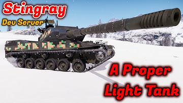 Stingray Light Tank - First Dev Server Gameplay + Overview - Very Nice [War Thunder]