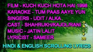 Tum Paas Aaye Yun Muskuraye Karaoke With Lyrics Scrolling Only D2 Udit Alka Kuch Kuch Hota Hai 1998