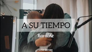 Video thumbnail of "A su tiempo (Karaoke - Letra) - Arisa"