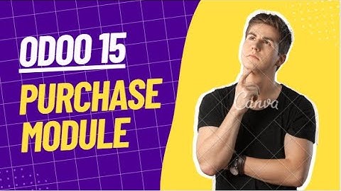 Odoo 15 Purchase Management | Odoo 15 Enterprise Edition | Purchase Module | procurement | In Urdu