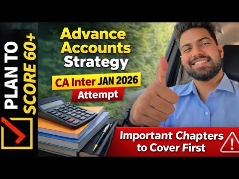 CA Inter Advanced Accounts Strategy to Score 60+ 🎯| CA Inter Jan 2026 # ...