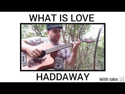 What Is Love - Haddaway - Guitar Instrumental - With Tabs