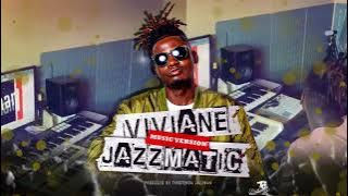 Viviane Kgalagadi Mix (Jazzmatic Version)