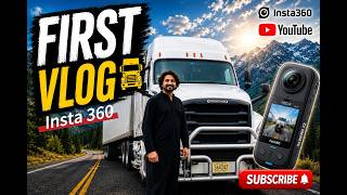 First Trucking Vlog with Insta360 | Stunning Views & Real Trucking Challenges!