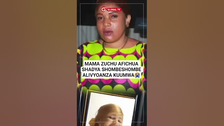 😭MAMA ZUCHU AFICHUA SHADYA SHOMBESHOMBE ALIVYOANZA KUUMWA😭🖤💔 #breaking #globaltv #mamazuchu #shadya
