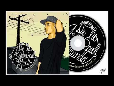 Kerox - Solo déjame el Hip-hop Ft. Maxo // De la azotea pal mundo.