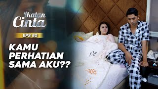Perhatian Banget! Mas AL Mengurus Andin Yang Sedang Sakit | IKATAN CINTA | EPS.60 (3/3)