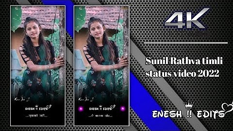 Sunil Rathva timli status video 2022 Nev timli WhatsApp status Rajnish rathwa