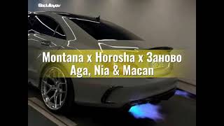 Montana x Horosha x Заново (mix)Aga, Nia & Macan