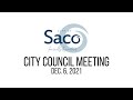 Saco city council meeting  dec 6 2021