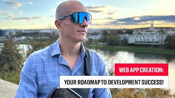 Mastering Web Apps: Your Complete Blueprint to Development Success!
