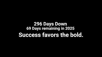 Day 297: 296 – Days passed, 69 days remaining in 2025 | 🕒 Countdown Begins!