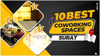 Top 10 Best Coworking Space In Surat - 2023