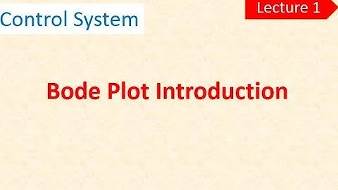 Bode Plot Introduction || Control system