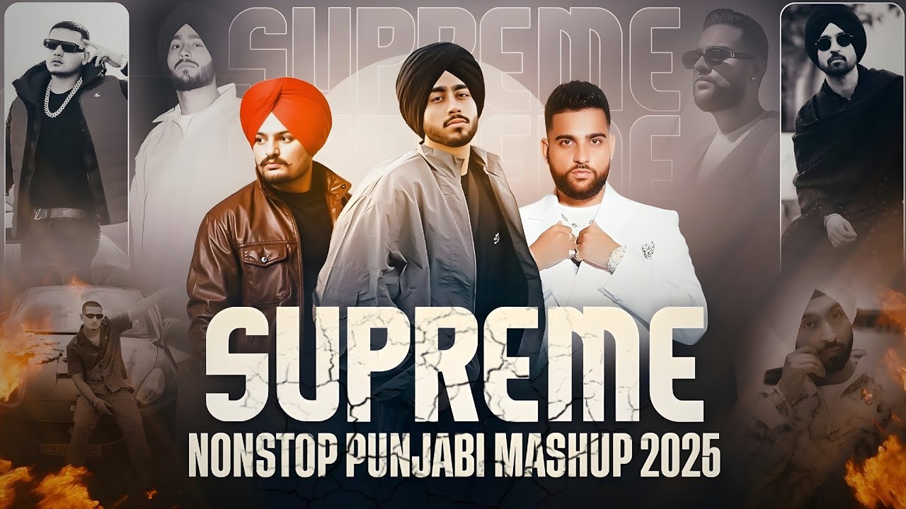 Supreme Nonstop - Punjabi Mashup 2025 | Shubh Ft. Sonam Bajwa | Karan Aujla | Latest Punjabi Songs