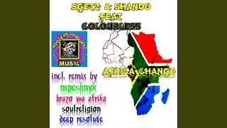 Africa Change Feat Colourless brazo Wa Afrika Deeper Mix