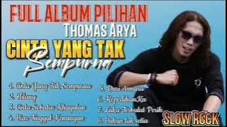 Thomas Arya - Cinta Yang Tak Sempurna, Hilang, Cinta Sebatas Khayalan ||Album Terpopuler#thomasarya