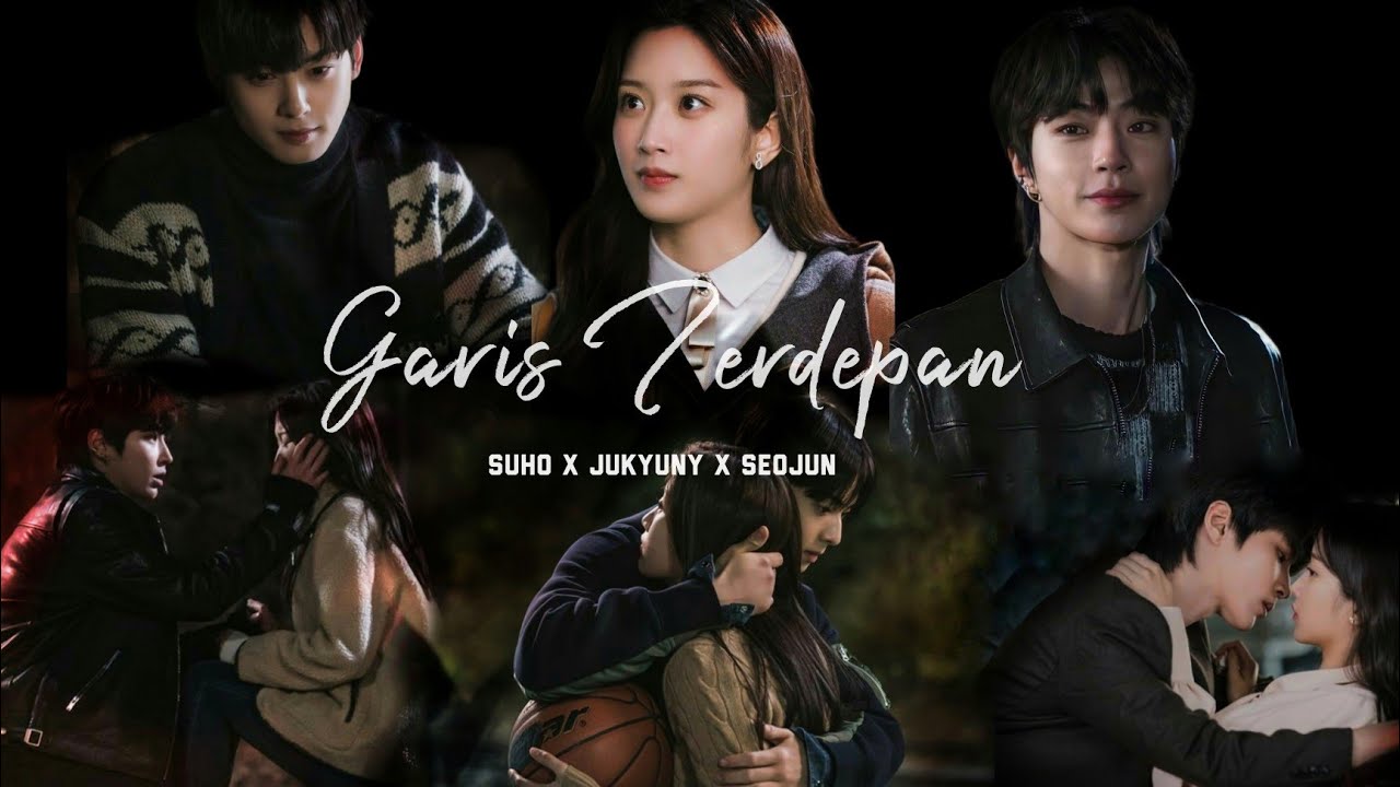 [FMV] Seoujun, Suho x Jungkung — Garis Terdepan | True Beauty Special Finale