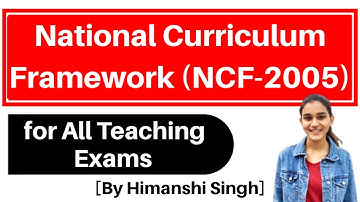 National Curriculum Framework - 2005 | NCF-2005 for CTET, KVS, DSSSB | (Hindi)