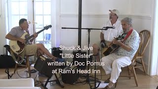 Shuck & Jive at Rams Head Inn Little Sister