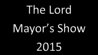 The Lord Mayors Show 2015