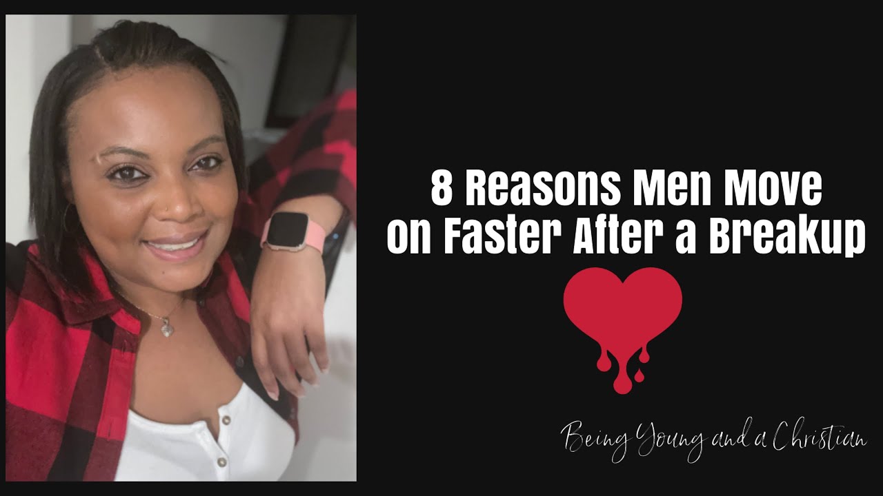 8 Reasons Men Move On Faster After a Breakup! | Dating Advice