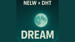 Dream Feat. Nelw
