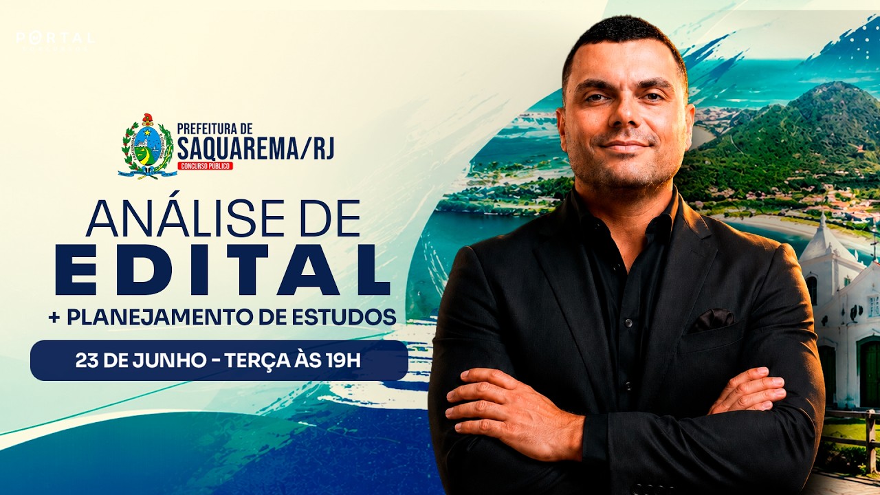CONCURSO PREF. SAQUAREMA/RJ - ANÁLISE DE EDITAL + PLANEJAMENTO DE ESTUDOS