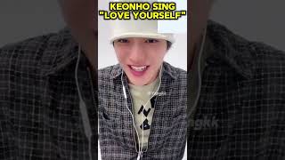 Keonho Sing Love Yourself By Justin Bieber  cortis keonho