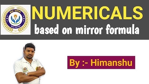 NUMERICALS BASED ON MIRROR FORMULA // CONCAVE MIRROR (CHAPTER - LIGHT) CLASS - 10